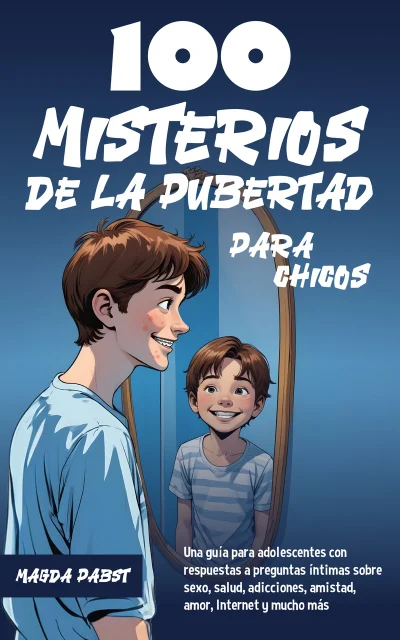 100 Misterios de la Pubertad para Chicos — Magda Pabst