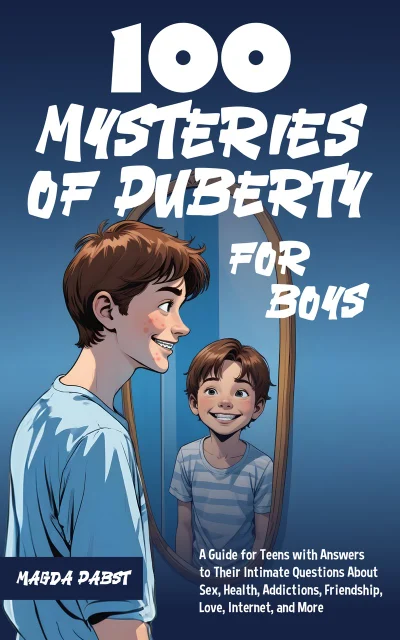 100 Mysteries of Puberty for Boys — Magda Pabst
