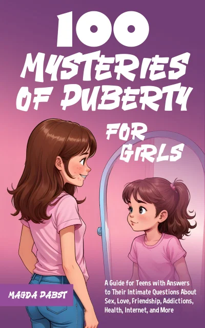 100 Mysteries of Puberty for Girls — Magda Pabst