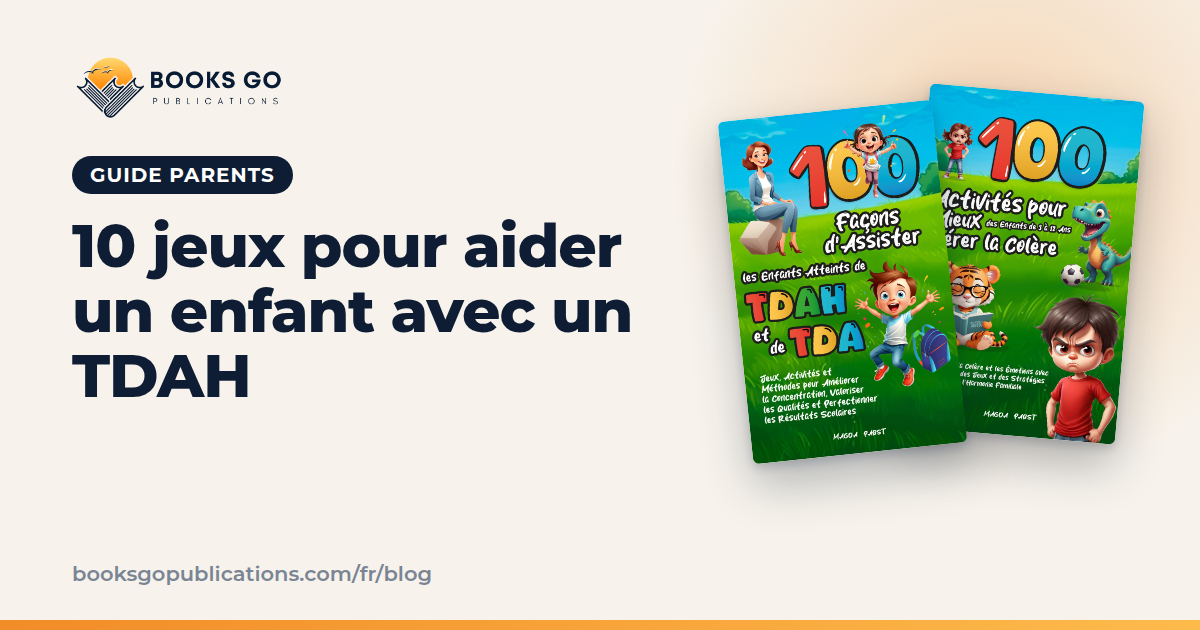 Activités pour enfants TDAH : 10 jeux pour la maison