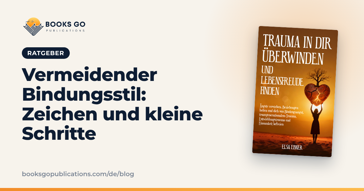 Vermeidender Bindungsstil: Zeichen und kleine Schritte