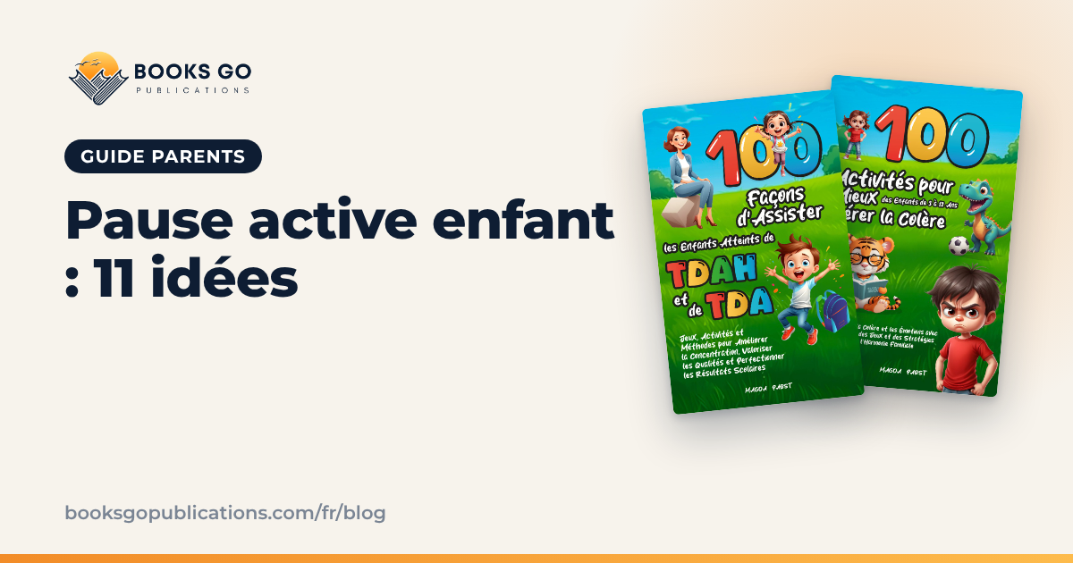 Pause active enfant : 11 idées pour bouger et se recentrer