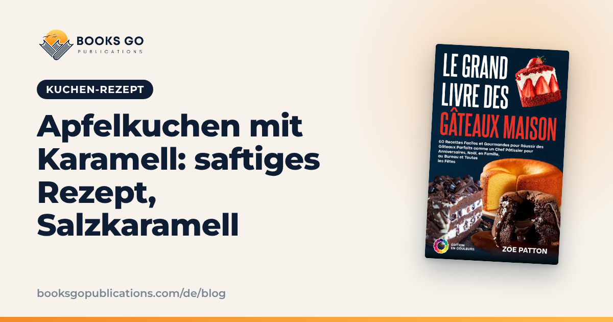 Apfelkuchen mit Karamell: saftiges Rezept, Salzkaramell