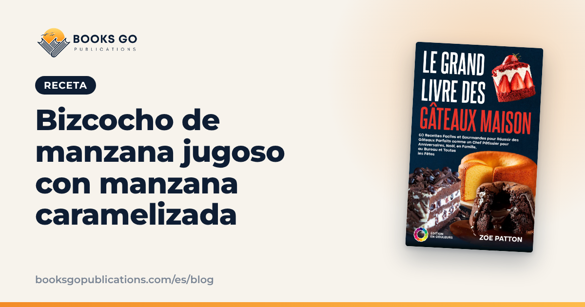 Bizcocho de manzana jugoso con manzana caramelizada