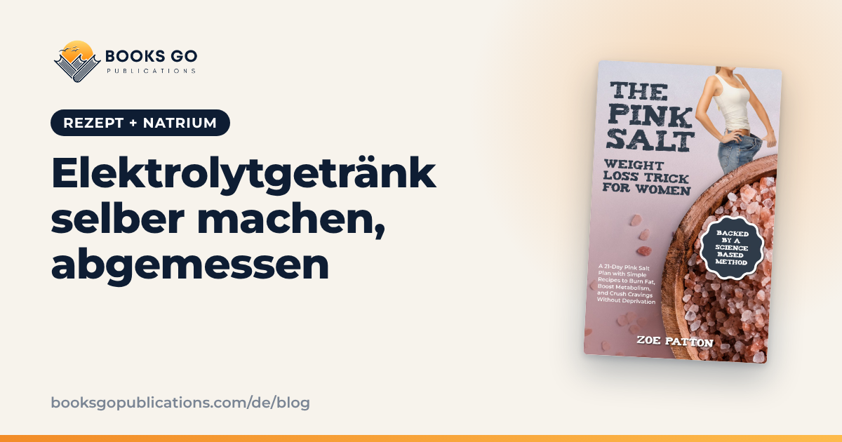 Elektrolytgetränk selber machen: 2 Rezepte mit rosa Salz