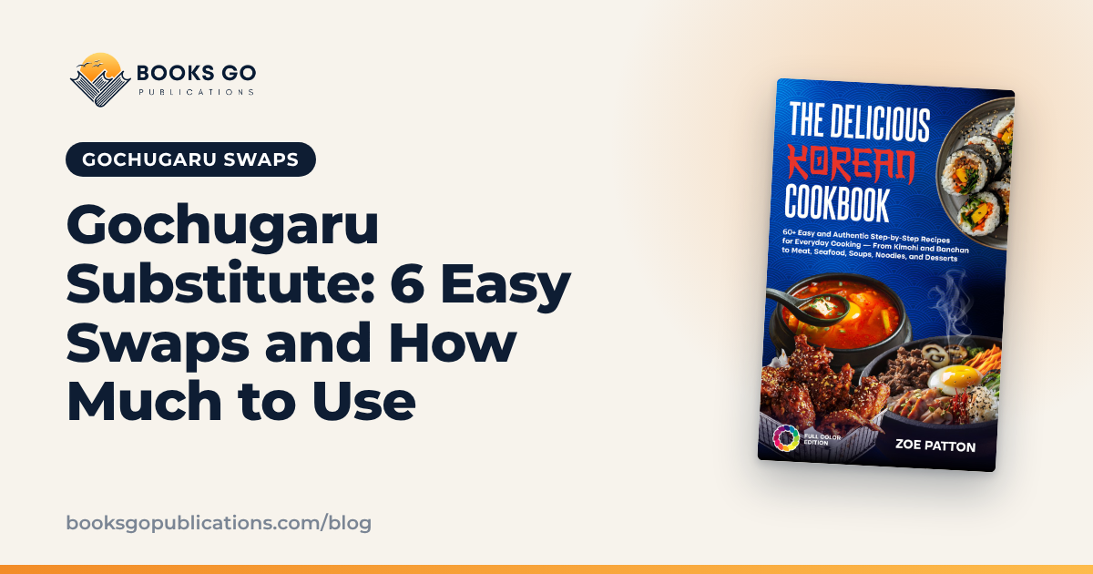 Gochugaru Substitute: 6 Easy Swaps and How Much to Use
