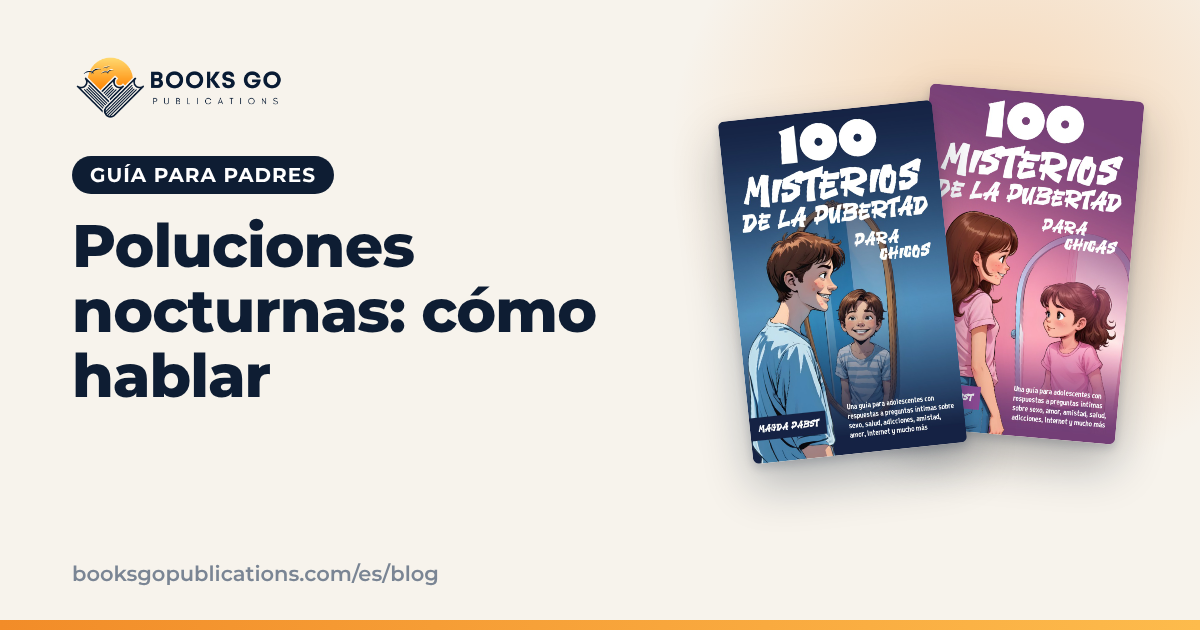 Poluciones nocturnas: cómo hablar con su hijo