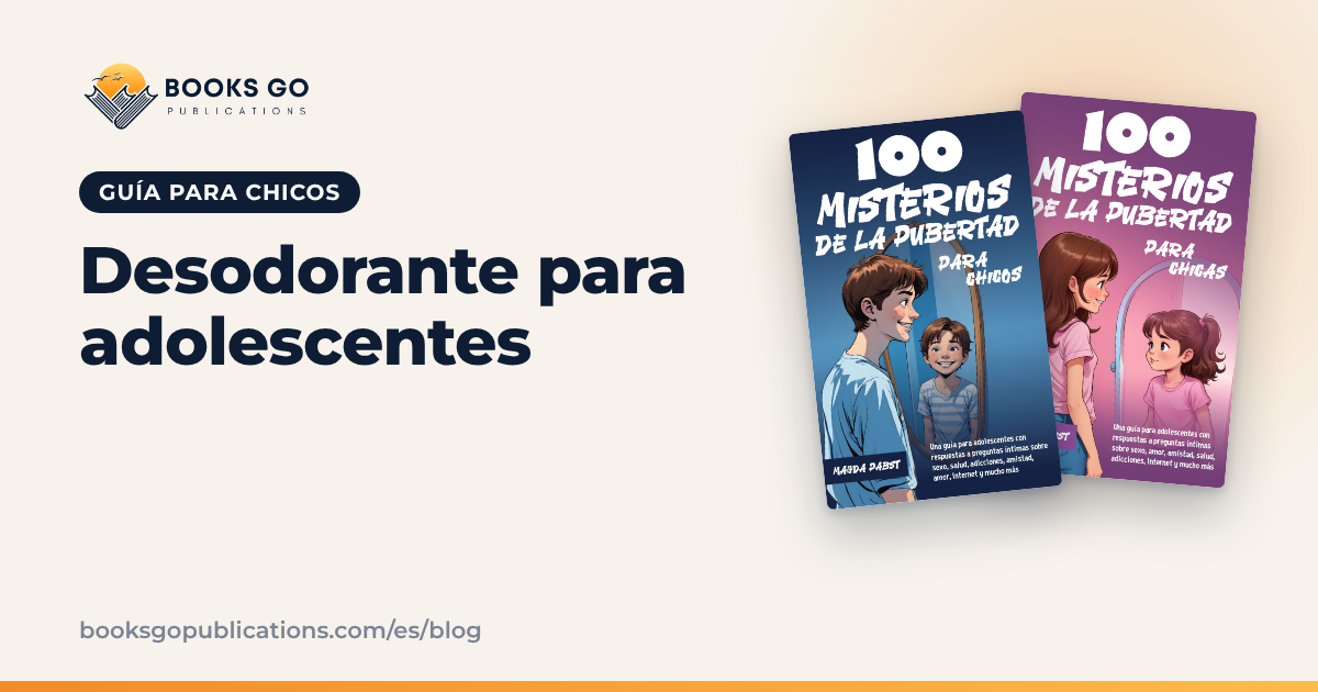 Desodorante para adolescentes: sudor, olor y rutina