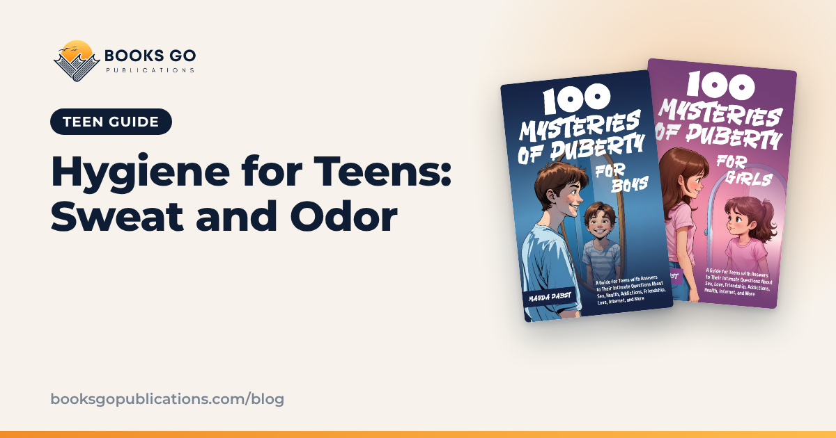 Hygiene for Teens: Sweat, Odor and a Simple Routine