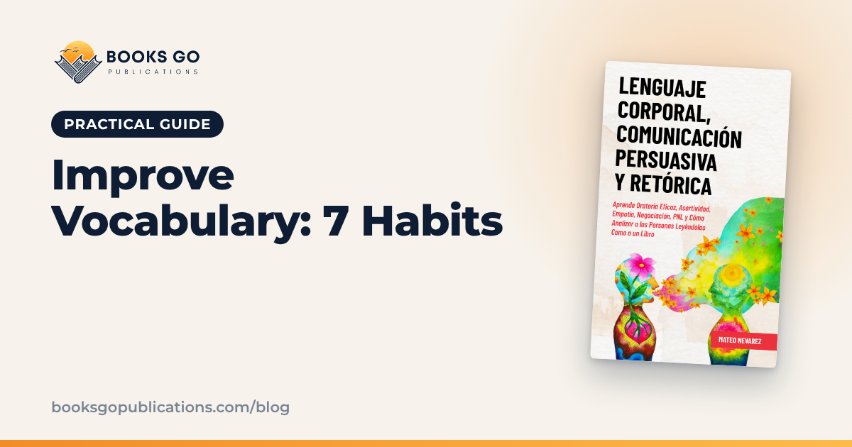 How to Improve Vocabulary: 7 Habits and a 7-Day Plan