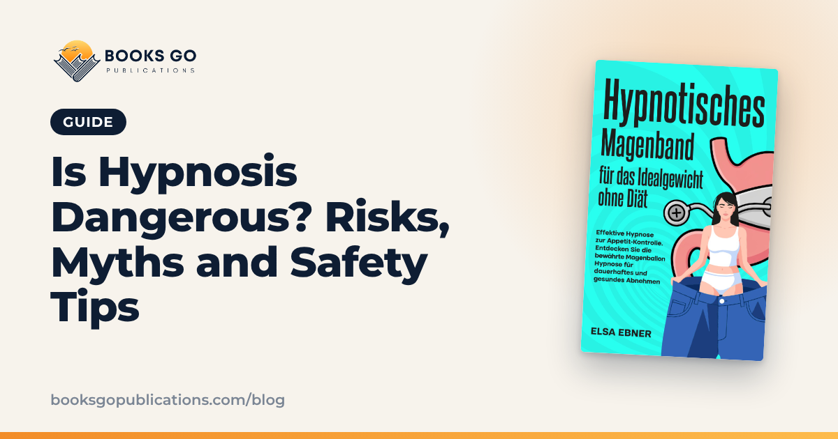 Is Hypnosis Dangerous? Risks, Myths and Safety Tips