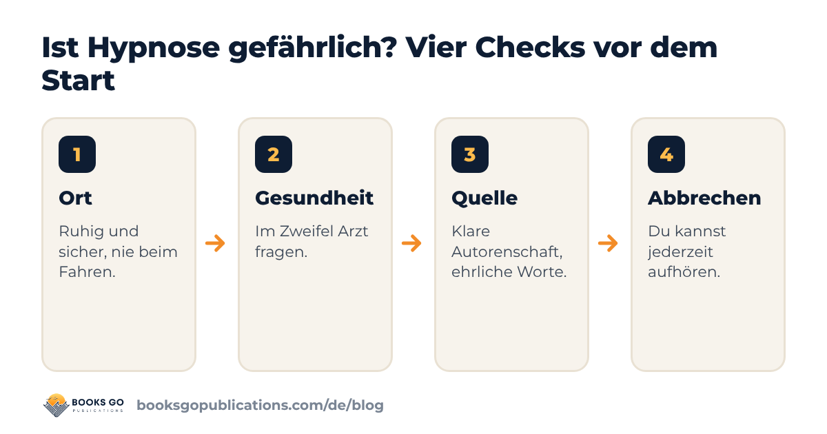 Ist Hypnose gefährlich? Vier Checks vor dem Start: Ort, Gesundheit, Quelle und die Möglichkeit abzubrechen