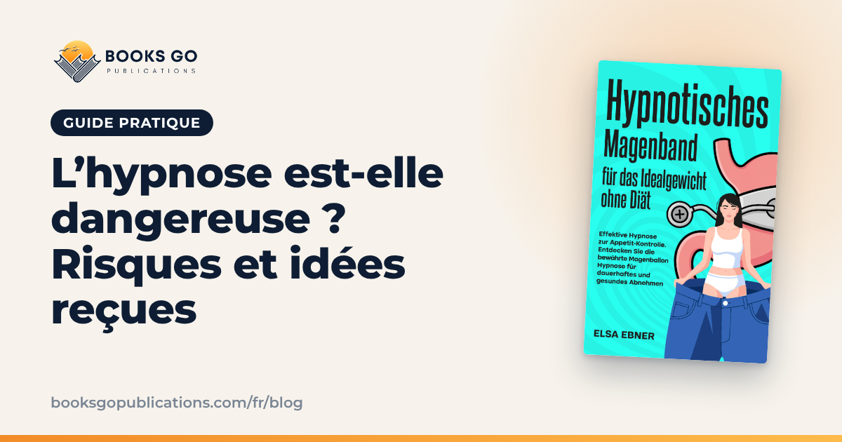 L’hypnose est-elle dangereuse ? Risques et idées reçues