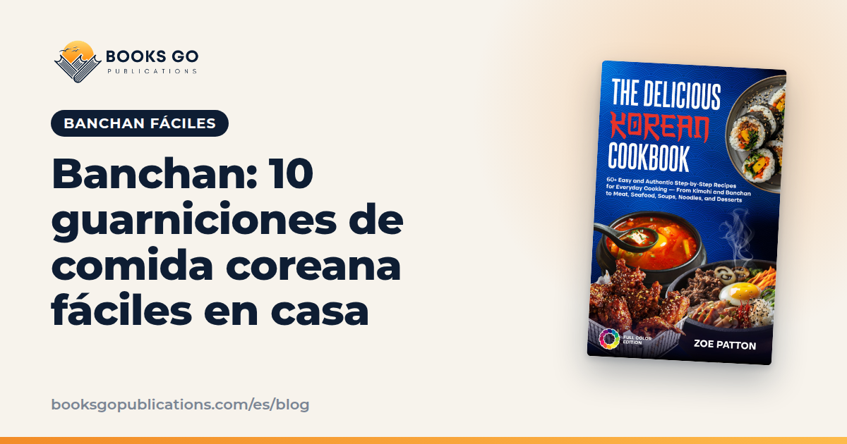 Banchan: 10 guarniciones de comida coreana fáciles en casa