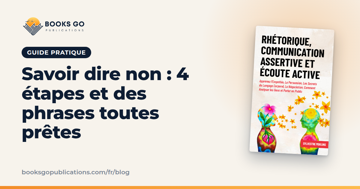 Savoir dire non : 4 étapes et des phrases toutes prêtes