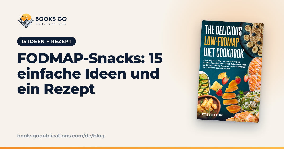 FODMAP-Snacks: 15 einfache Ideen und ein Rezept