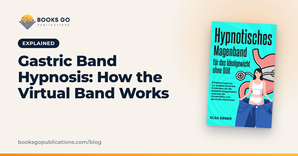Gastric Band Hypnosis: How the Virtual Band Works