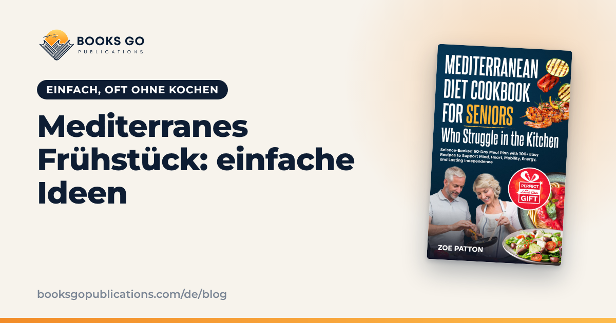 Mediterranes Frühstück: einfache Ideen und 2 Rezepte