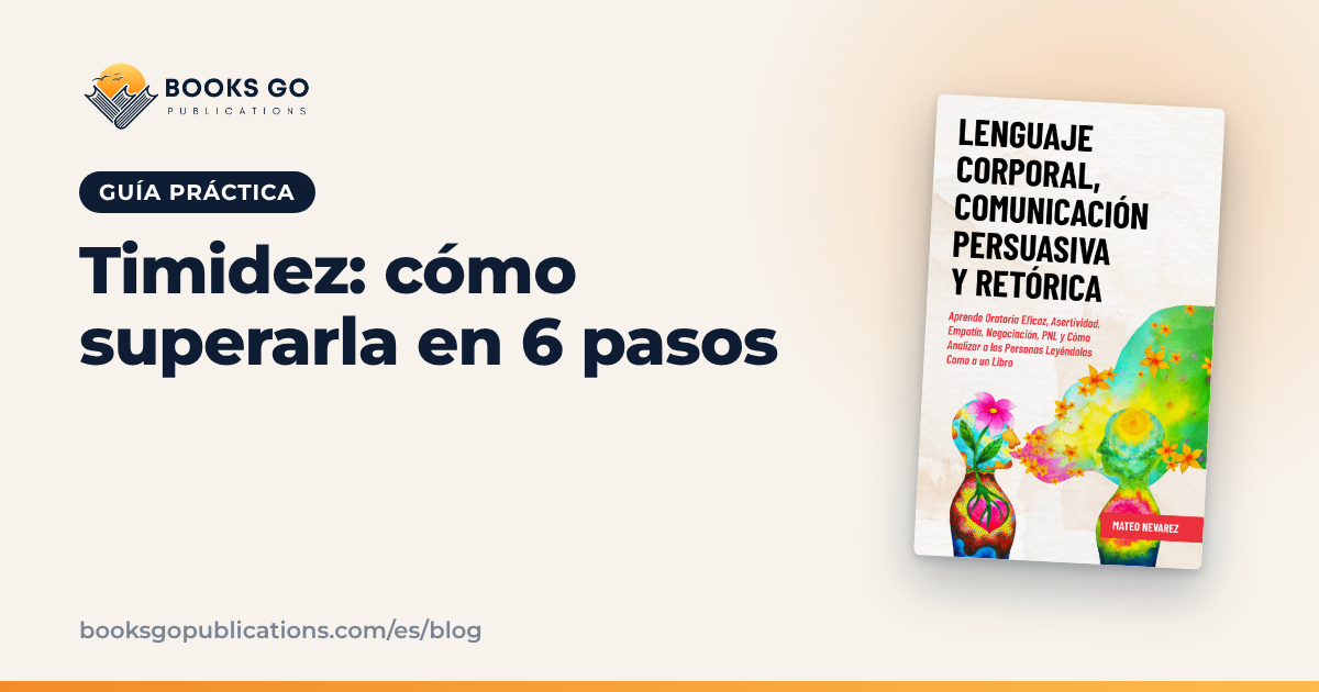 Timidez: cómo superarla en las conversaciones, 6 pasos