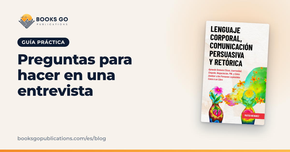 Preguntas para hacer en una entrevista: 9 ejemplos