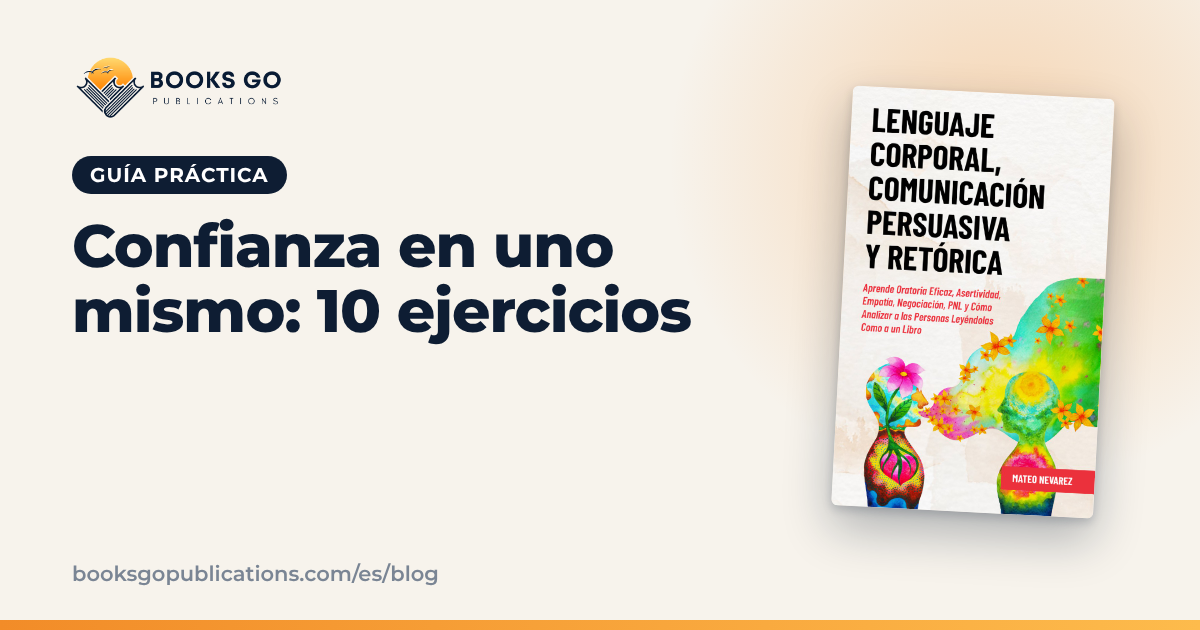 Confianza en uno mismo: 10 ejercicios para cada día