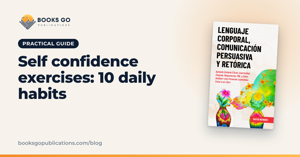 Self Confidence Exercises: 10 Daily Habits to Speak Up