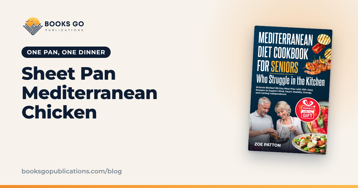 Sheet Pan Mediterranean Chicken: Easy One-Pan Dinner