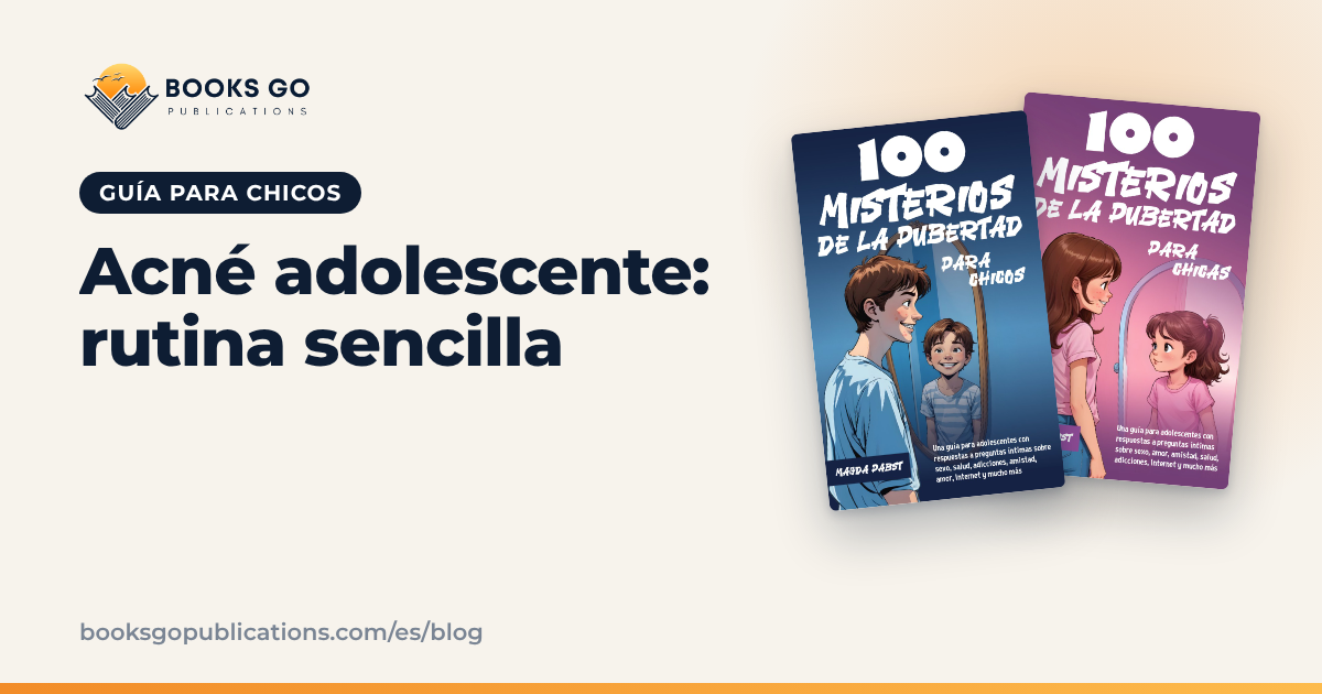 Acné adolescente: rutina sencilla para chicos