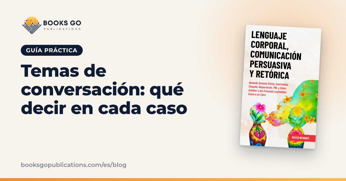 Temas de conversación: qué decir en cada situación