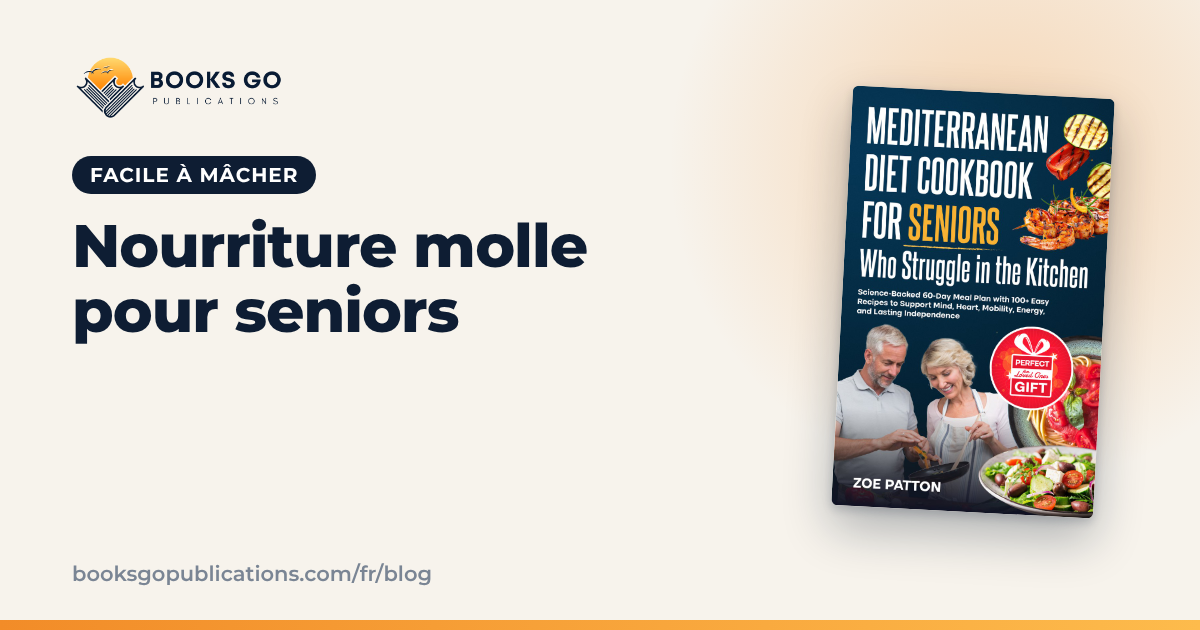 Nourriture molle pour seniors : idées et recette