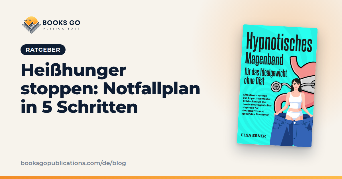 Heißhunger stoppen: Notfallplan in 5 Schritten