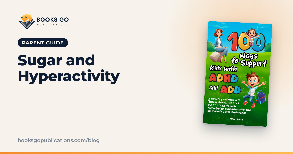 Sugar and Hyperactivity: What the Research Says