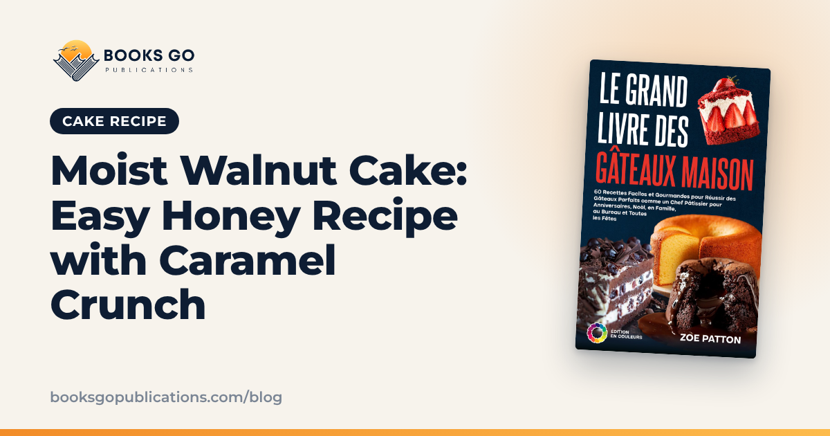 Moist Walnut Cake: Easy Honey Recipe with Caramel Crunch