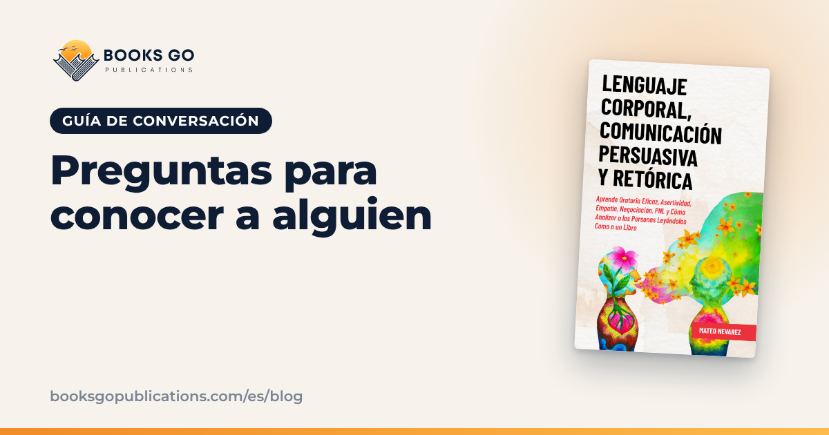 Preguntas para conocer a alguien: 25 ideas para la cita