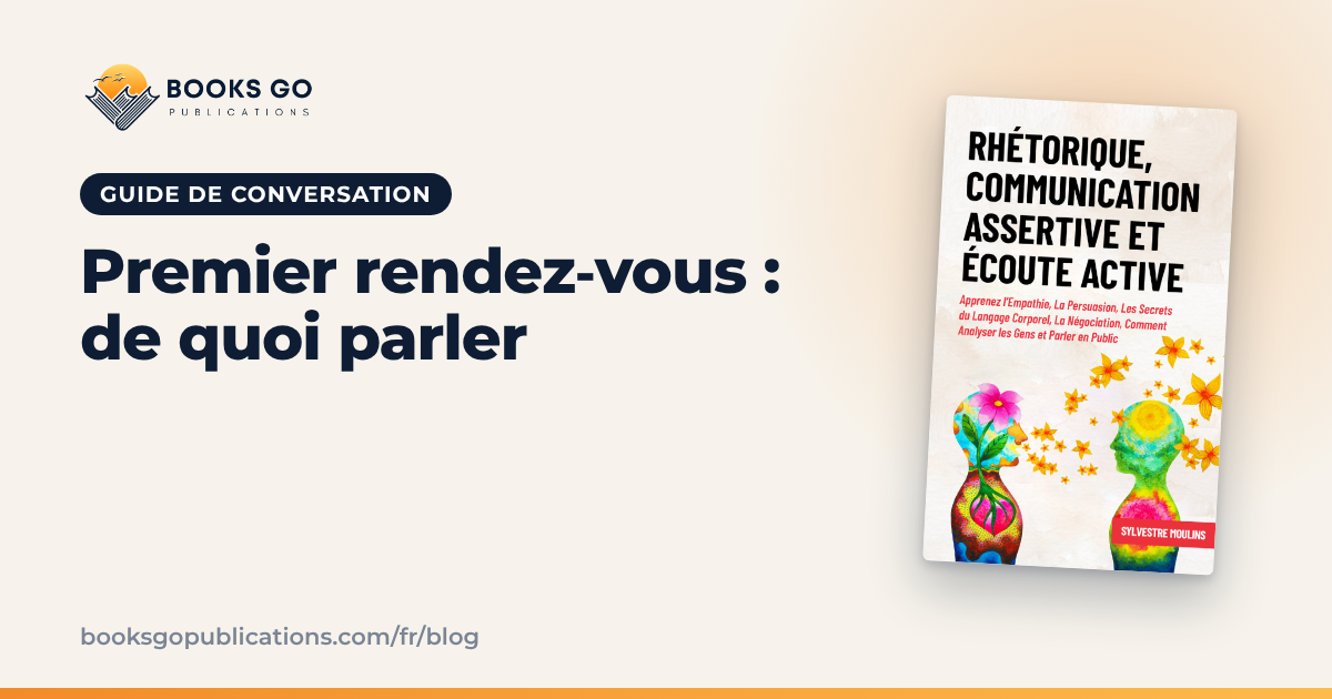 Premier rendez-vous : de quoi parler, 25 questions