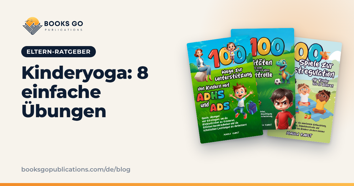 Kinderyoga: 8 einfache Übungen für zu Hause